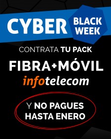 Cyber Black Week, contrata tu pack Fibra+Móvil Infotelecom y no pagues hasta Enero